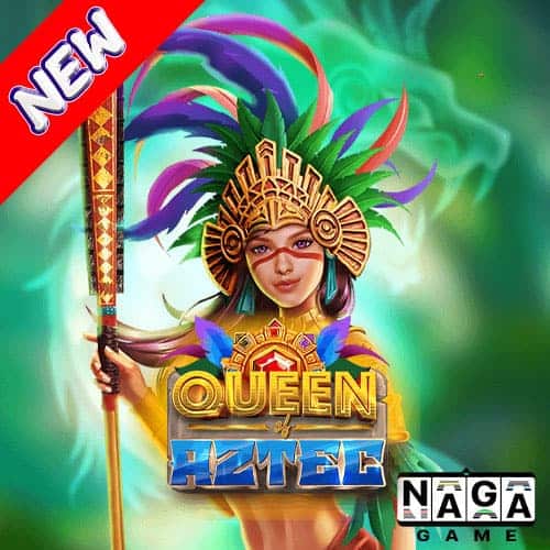 Queen of Aztec: Naga Gaming's Aztec Empire Adventure